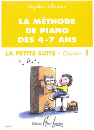 Book cover for Methode de piano des 4-7 ans - Petite suite - Volume 1