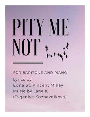 Book cover for Pity Me Not (baritone and piano)