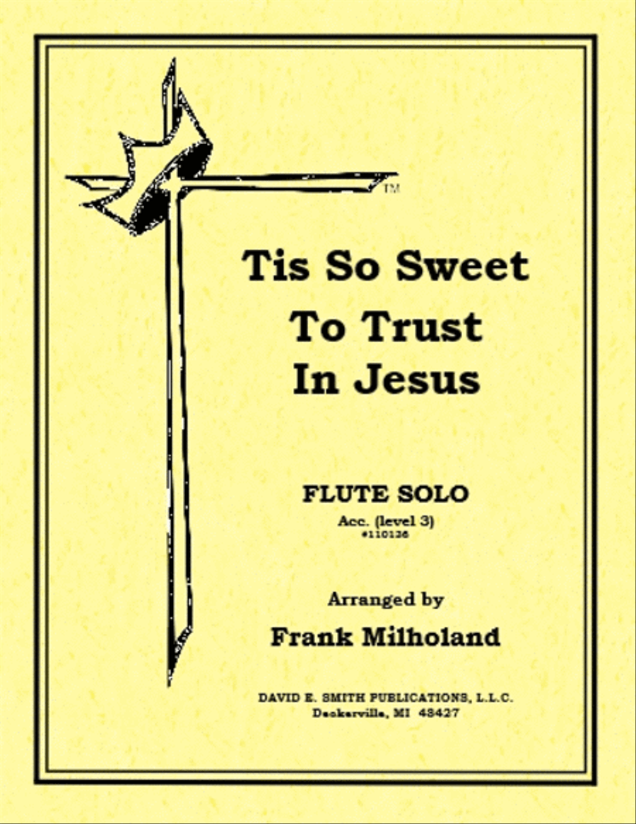Tis So Sweet To Trust In Jesus Flute Solo scores gallery preview page 1