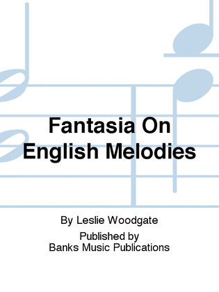 Fantasia On English Melodies