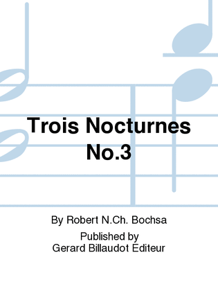 Trois Nocturnes No. 3