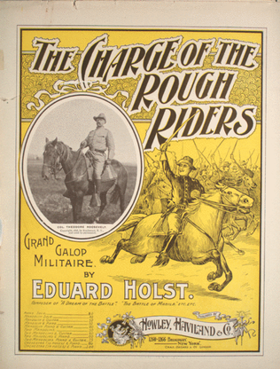 The Charge of the Rough Riders. Grand Galop Militaire