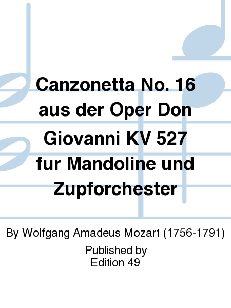 Canzonetta No. 16 aus der Oper Don Giovanni KV 527 fur Mandoline und Zupforchester