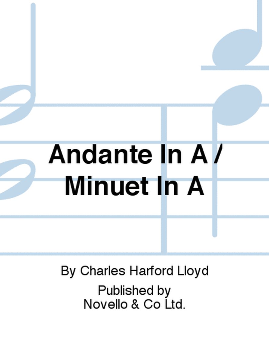 Andante In A / Minuet In A