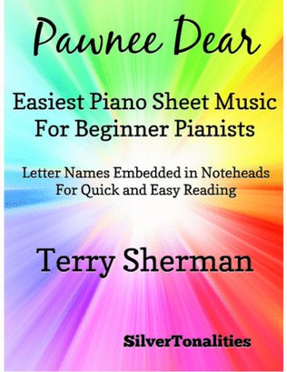 Pawnee Dear Easiest Piano Sheet Music for Beginner Pianists