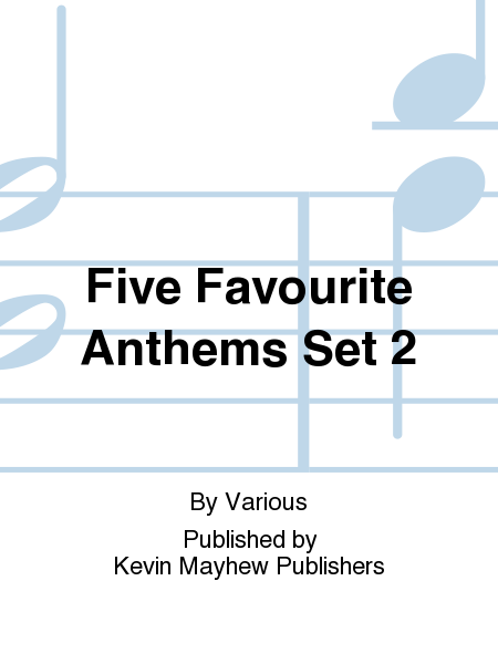 Five Favourite Anthems Set 2
