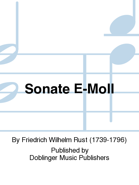 Sonate e-moll by Friedrich Wilhelm Rust Flute - Sheet Music