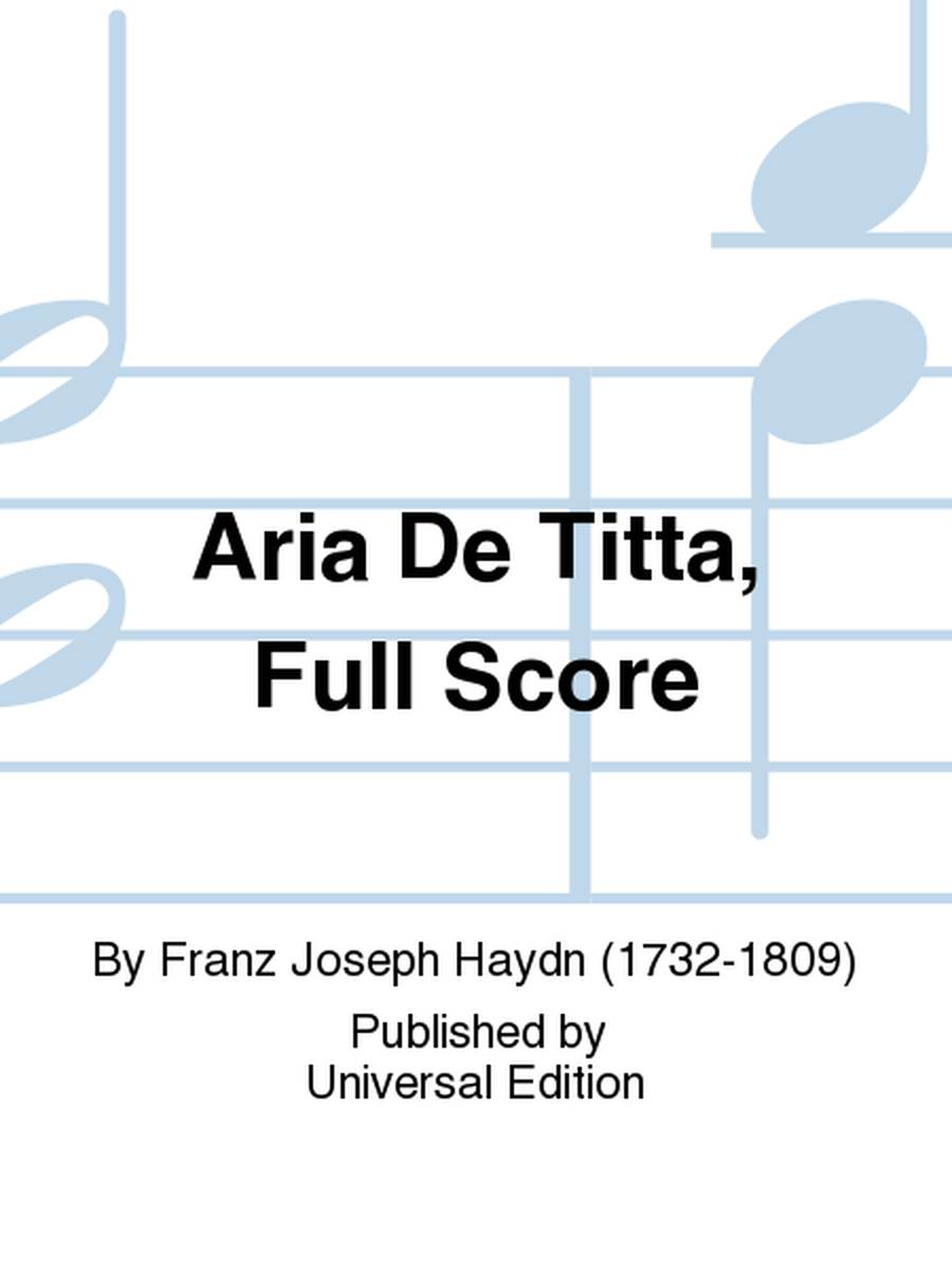 Aria De Titta, Full Score