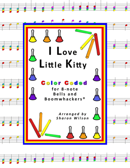 “I Love Little Kitty” for 8-note Bells and Boomwhackers® (with Color Coded Notes) image number null