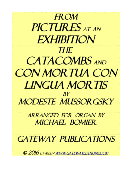 The Catacombs and Con Mortua Con Lingua Mortuis from Pictures at an Exhibition for Organ Solo image number null