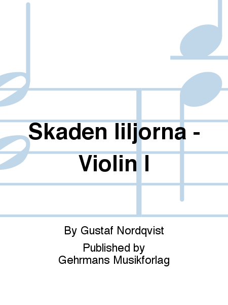 Skaden liljorna - Violin I