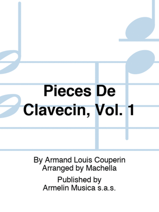 Book cover for Pieces De Clavecin, Vol. 1