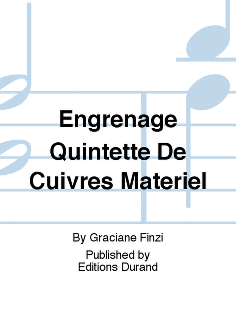 Engrenage Quintette De Cuivres Materiel