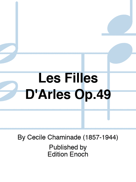 Les Filles D'Arles Op.49