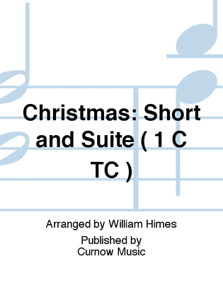 Book cover for Christmas: Short and Suite ( 1 C TC )