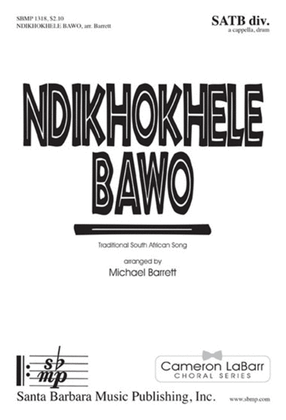 Ndikhokhele Bawo - SATB divisi Octavo