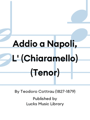 Addio a Napoli, L' (Chiaramello) (Tenor)