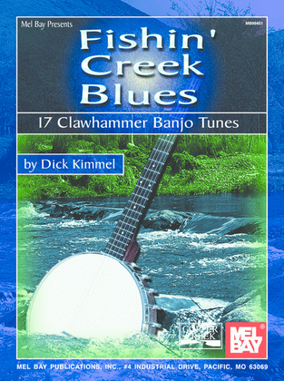 Book cover for Fishin' Creek Blues-17 Clawhammer Banjo Tunes