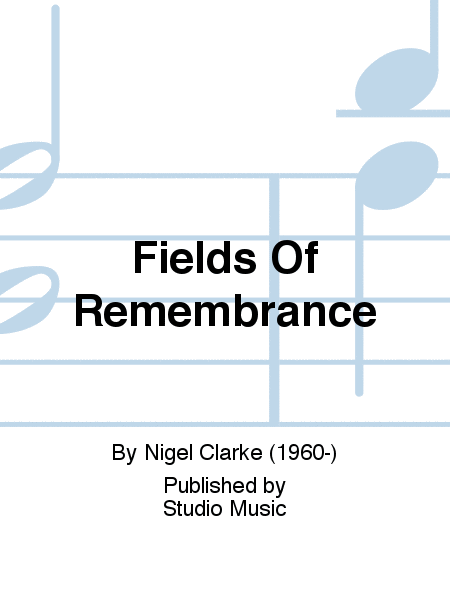 Fields Of Remembrance
