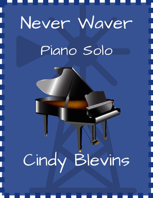 Never Waver, original piano solo