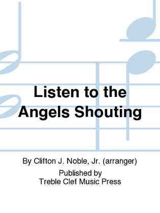 Book cover for Listen to the Angels Shouting