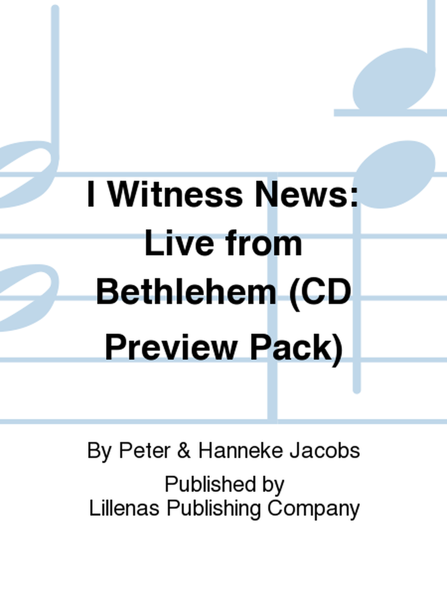 I Witness News: Live from Bethlehem (CD Preview Pack)