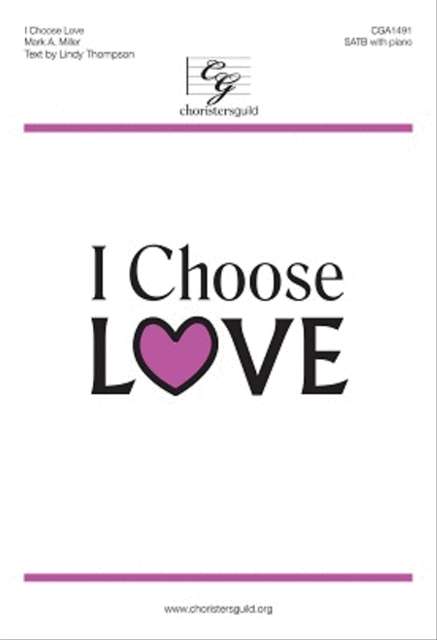 I Choose Love (SATB) I Choose Love (SATB) 4-Part scores gallery preview page 1