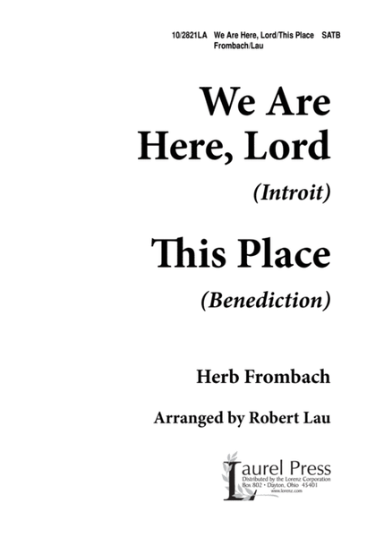 We Are Here Lord/This Place image number null