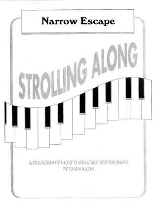 Narrow Escape from Strolling Alcon by Susan Alcon