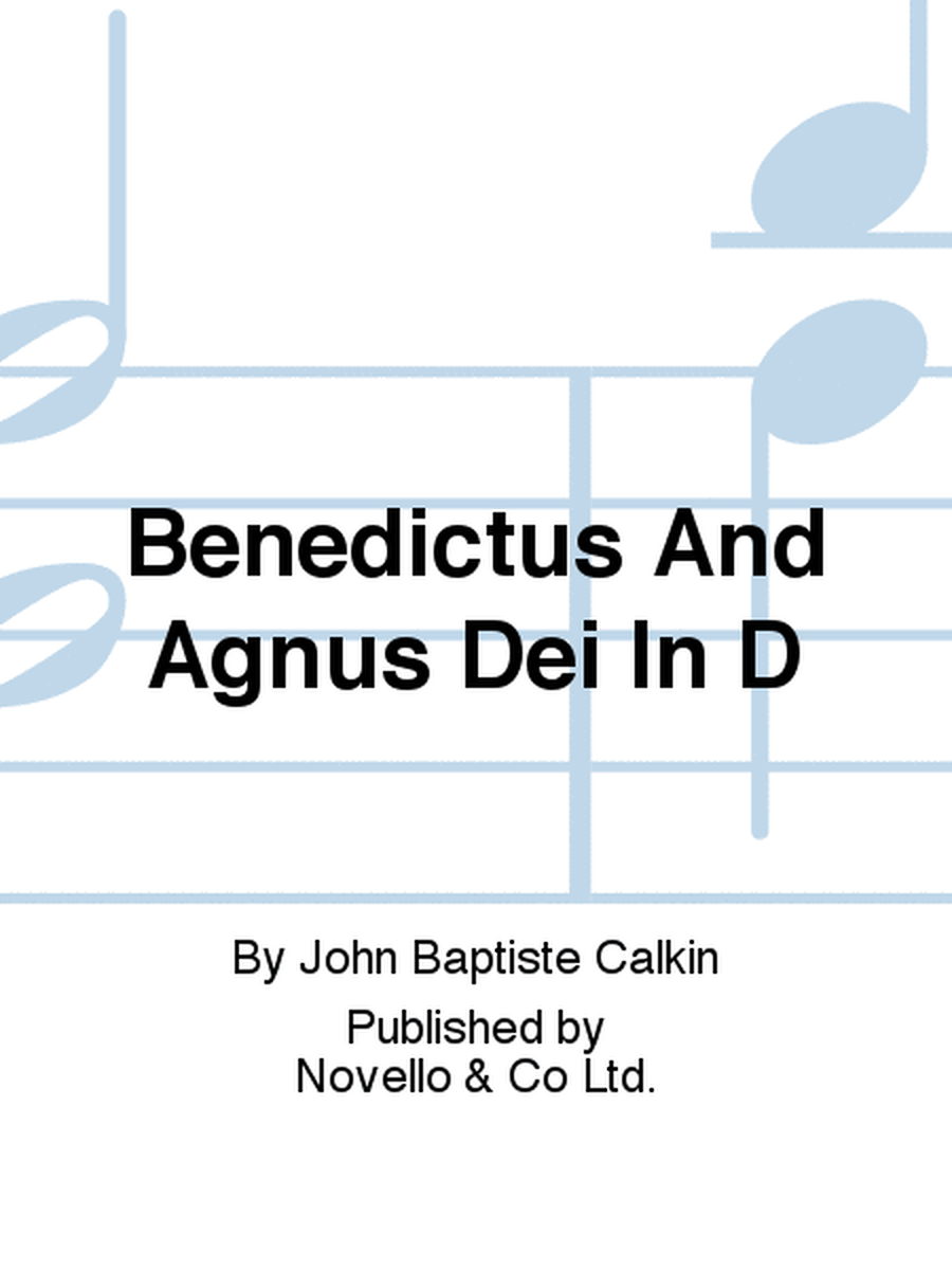 Benedictus And Agnus Dei In D