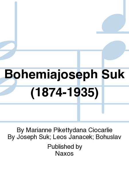 Bohemiajoseph Suk (1874-1935)