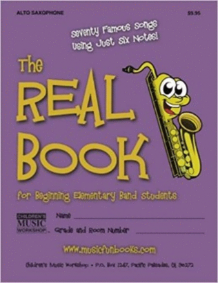 The Real Book for Beginning Elementary Band Students (Alto Sax)