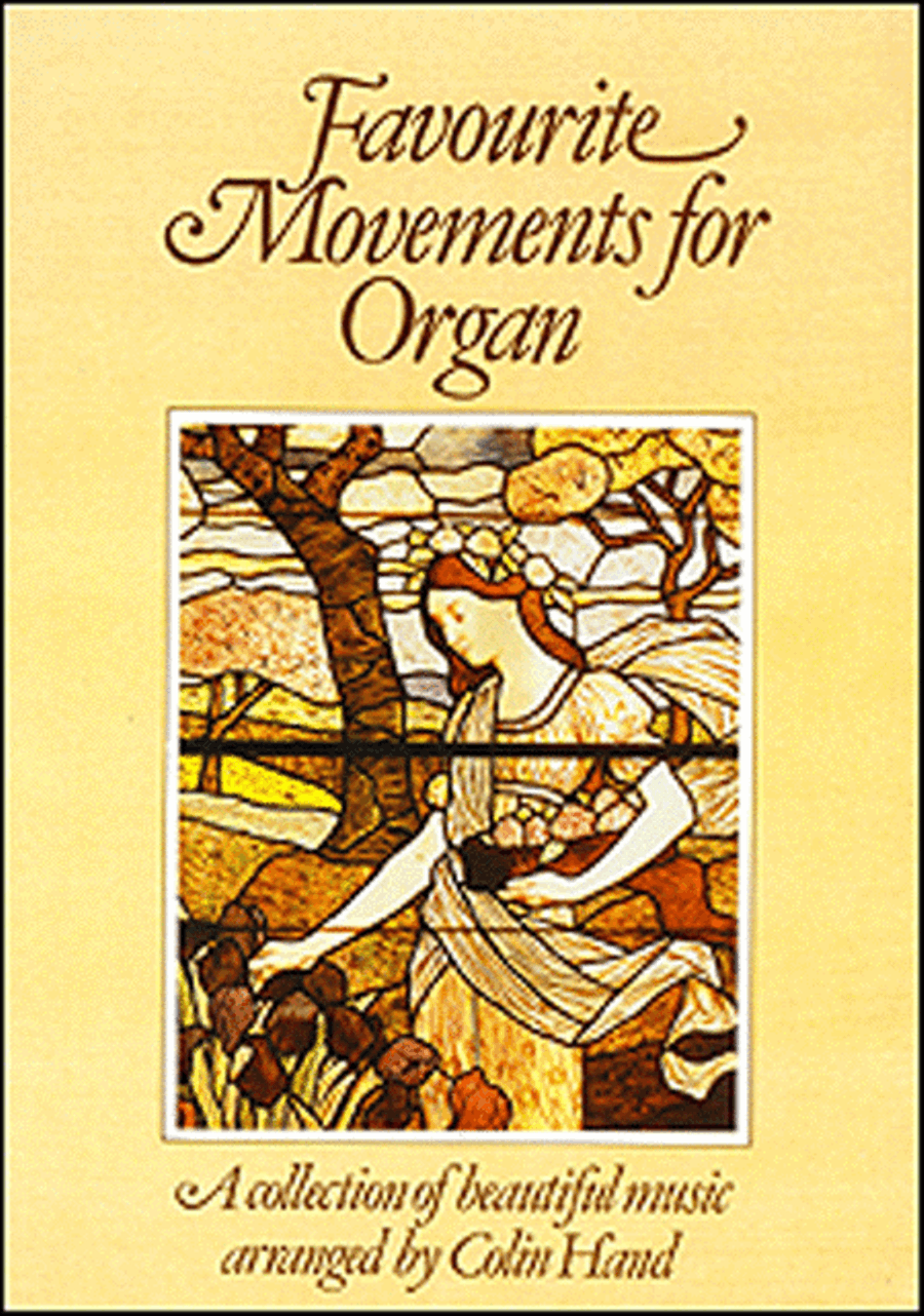 Favourite Movements For Organ