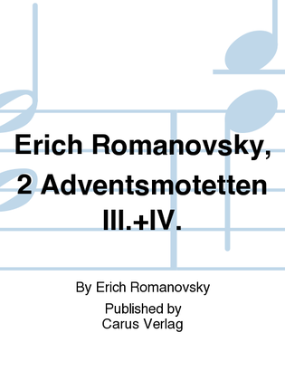 Book cover for Erich Romanovsky, 2 Adventsmotetten III.+IV.