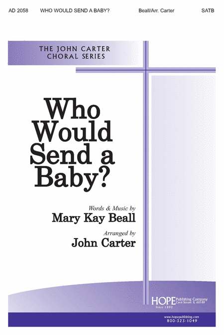 Who Would Send A Baby?