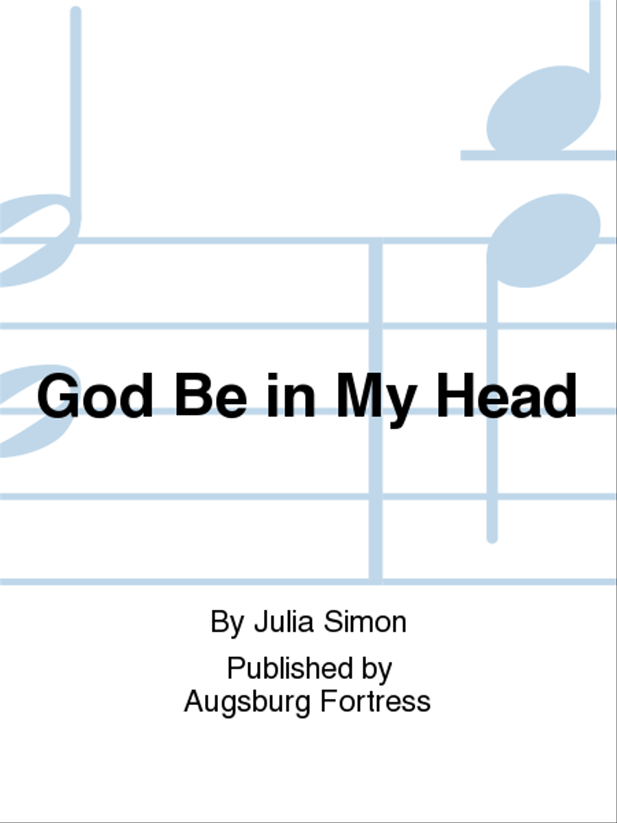 God Be in My Head God Be in My Head Choir scores gallery preview page 1