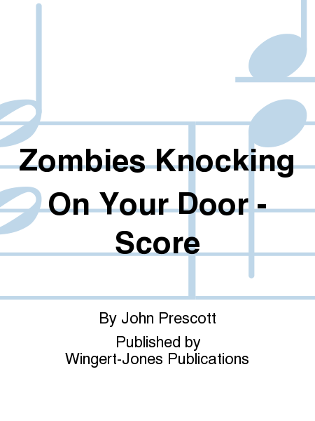Zombies Knocking On Your Door - Full Score image number null
