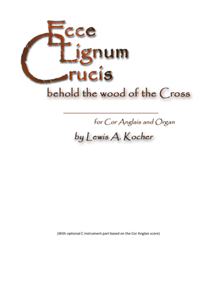 Ecce Lignum Crucis (Behold the wood of the Cross)