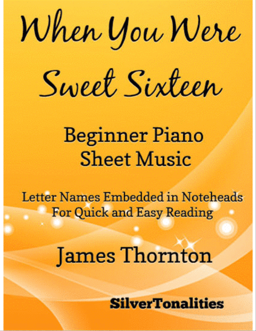 When You Were Sweet Sixteen Beginner Piano Sheet Music Easy Piano scores gallery preview page 1