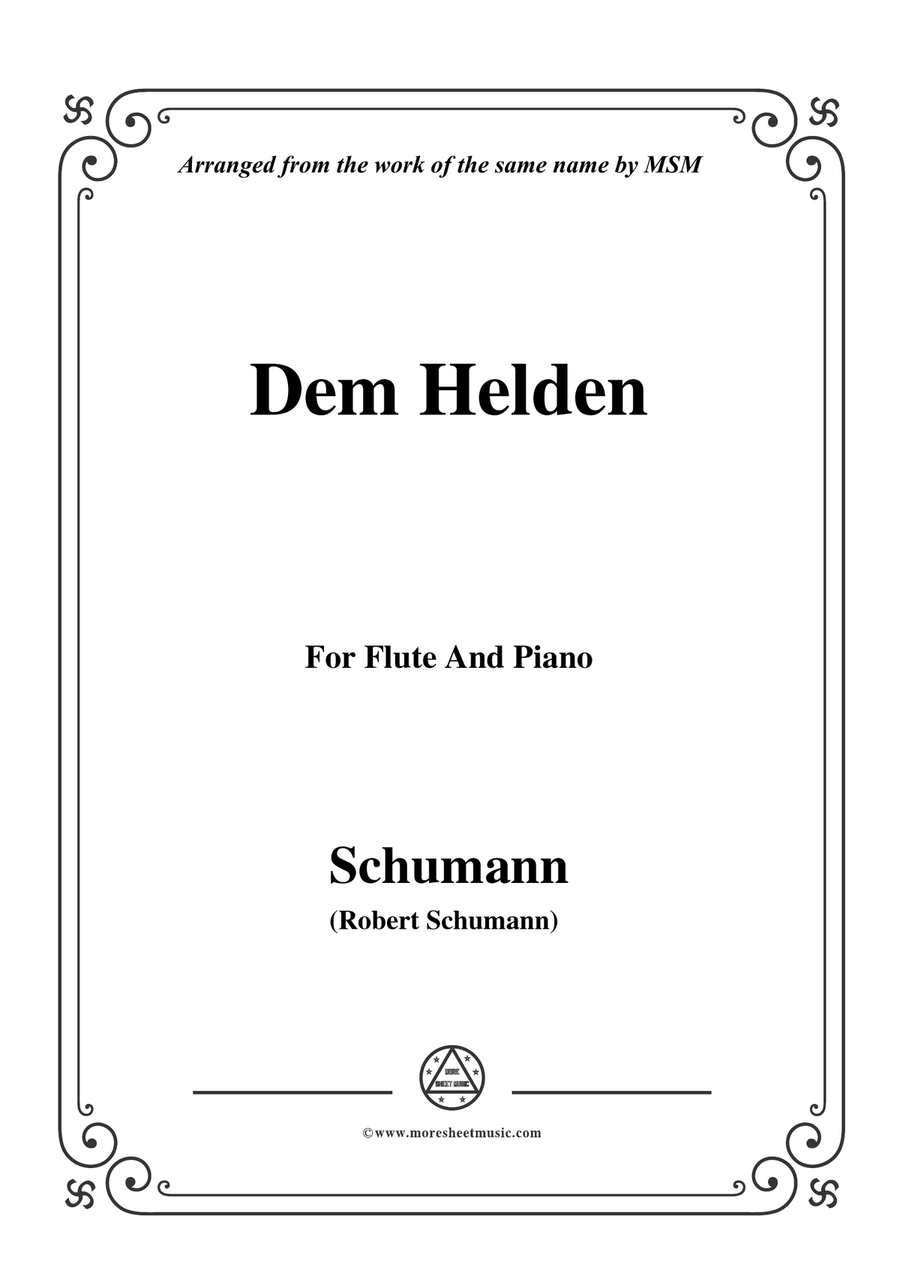 Schumann-Dem Helden,for Flute and Piano