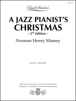 A Jazz Pianist's Christmas (Bach Scholar Edition Vol. 54)