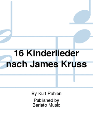 16 Kinderlieder nach James Kruss