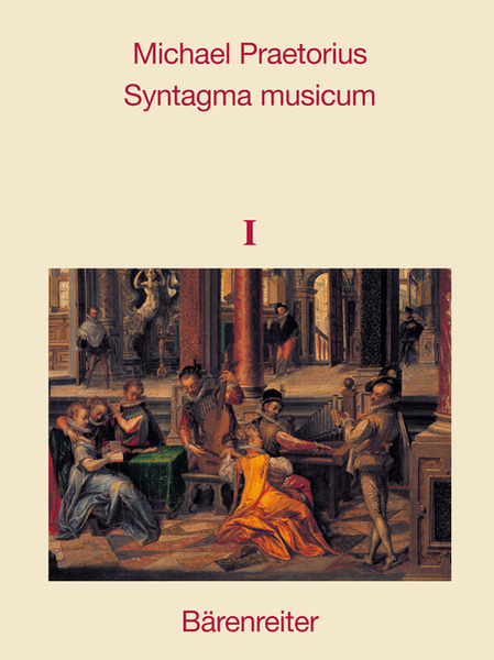 Syntagma musicum, Band 1-3