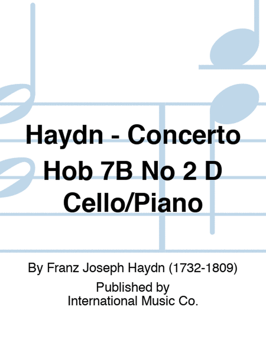 Haydn - Concerto Hob 7B No 2 D Cello/Piano