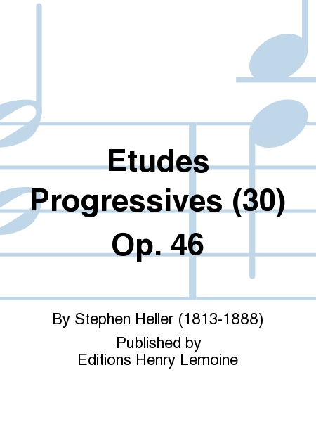 Etudes progressives (30) Op. 46