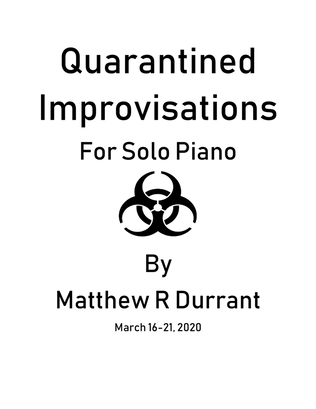 Quarantined Improvisations