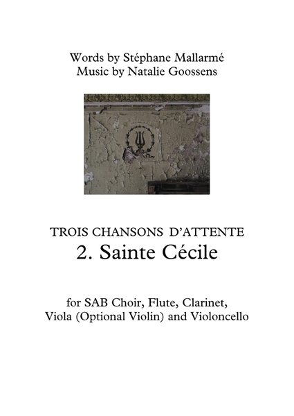 Sainte Cécile - for SAB Choir, Flute, Clarinet, Viola and Violoncello