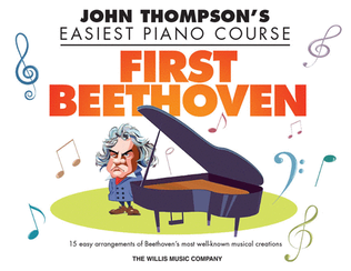 Book cover for John Thompson's Easiest Piano Course: First Beethoven