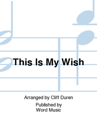 Book cover for This Is My Wish - CD ChoralTrax
