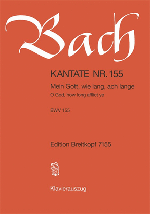 Book cover for Cantata BWV 155 "O God, how long afflict ye"
